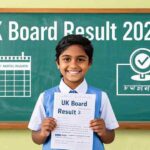 UK Board Result 2025